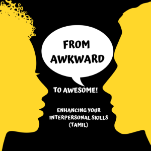 From Awkward to Awesome: Enhancing Your Interpersonal Skills (Tamil)